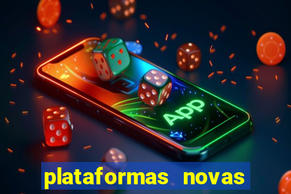 plataformas novas de apostas